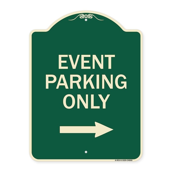 Signmission Event Parking Only With Right Arrow Heavy-Gauge Aluminum Architectural Sign, 24" x 18", G-1824-24068 A-DES-G-1824-24068 - main